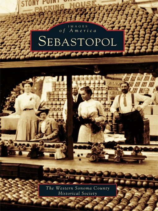 Title details for Sebastopol by The Western Sonoma County Historical Society - Available